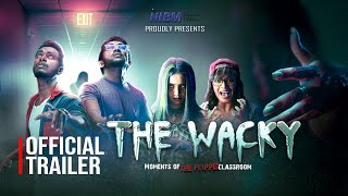 The Wacky  Official Trailer [upl. by Trojan]