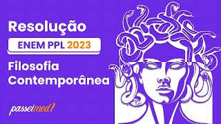 ENEM PPL 2023  Filosofia Contemporânea  Suponhase que seja trazida de súbito a este mundo [upl. by Newol699]