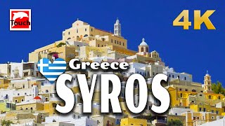 SYROS Σύρος Greece 4K ► Top Places amp Secret Beaches in Europe touchgreece INEX [upl. by Akeit453]