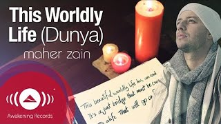 Maher Zain  This Worldly Life Dunya  Official Lyric Video HD [upl. by Samal371]