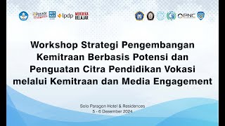 Workshop Strategi Pengembangan Kemitraan  Hari Kedua 6 Desember 2024 [upl. by Avie]