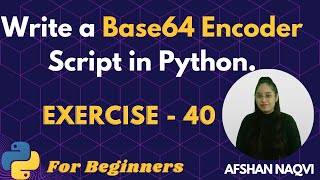 40 Exercise  Write a program to encode a message to Base64 in Python python programming [upl. by Etnom]