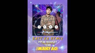 Ppun komsot remix  ប្រពន្ធ​កំសត់​  Manyao Remix 2024 [upl. by Meagher253]