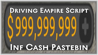 OP Driving Empire Inf Cash Pastebin Script [upl. by Eillak421]