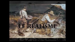 Le réalisme [upl. by Dix]