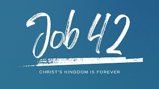 Christs kingdom is forever  Job 42  4th August 2024 [upl. by Bird]