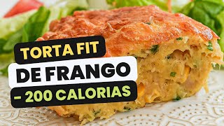 TORTA DE FRANGO FIT COM MENOS DE 200 CALORIAS e mais de 15g de proteína receita fácil [upl. by Corny]