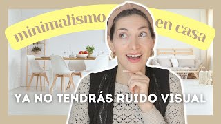 7 formas fáciles de aplicar el Minimalismo en tu casa 🏡✨ consigue por fin un hogar minimalista 💖🌿 [upl. by Aicyla]