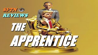 The Apprentice  Movie Review [upl. by Fredia]