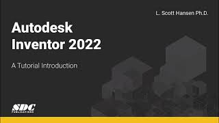 Autodesk Inventor 2022 A Tutorial Introduction  Overview [upl. by Macur]