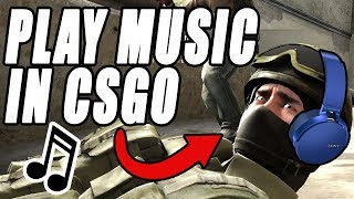 CSGO How to Play Music In Game Through Microphone Tutorial 2018 [upl. by Stefanac]