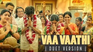 Vaa Vaathi Song  Duet version  Dhanush amp Shweta Mohan  GV Prakash  Vaathi Movie  HD 1080P [upl. by Wedurn873]