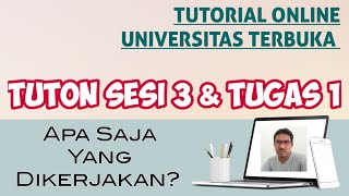 Tuton Sesi 3 amp Tugas 1 Apa Saja Yang Dikerjakan  TUTORIAL ONLINE UNIVERSITAS TERBUKA [upl. by Aidan]