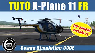 ✈️  XPlane 11 2021 Flight Simulator FR  CowanSim 500E  Reviewtuto dun excellent hélicoptère [upl. by Nevaed677]