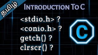 1 Introduction to C Language in Tamil  Tamil Pro Techniques [upl. by Mountford362]