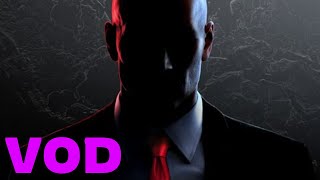 Chill Hitman Session TWITCH VOD [upl. by Demetra]