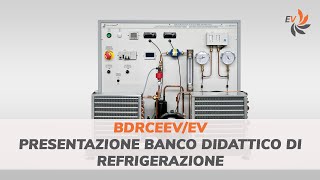 Presentazione banco didattico di refrigerazione  mod BDRCEEVEV [upl. by Aihsenod927]