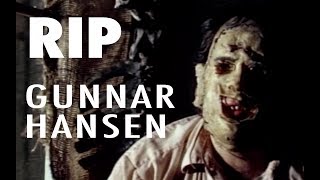 Gunnar Hansen 19472015 [upl. by Aicil603]