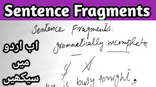 Sentence fragments  What is sentence fragments  Examples [upl. by Rehpotsrik914]