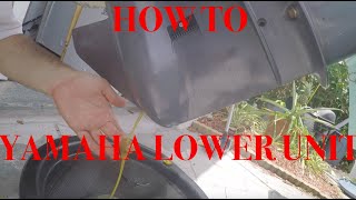 HOW TO CHANGE LOWER UNIT GEAR CASE ENGINE OIL 90hp 2 Stroke Yamaha Outboard Regular Maintenance [upl. by Esserac141]