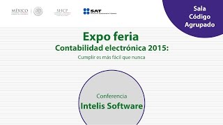 Expo Feria Contabilidad Electrónica Francisco Javier García Intelisis Software [upl. by Tabina672]