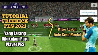 TRIK MELAKUKAN TENDANGAN BEBAS PES 2021 MOBILE  KNUCKLE SHOT DIPPING SHOT DAN OUTSIDE CURLER [upl. by Martinsen]