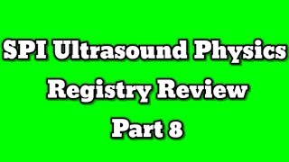 Ultrasound Physics Registry Review [upl. by Tfat]