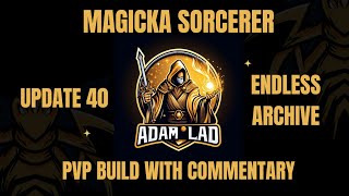 ESO  Magicka Sorcerer PvP Build  U40 with Gameplay Commentary [upl. by Retsek]