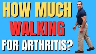 How Much Walking Is Good For Arthritis Walk More with Less Pain [upl. by Lleynod]