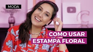 Como usar estampas florais  Camila Gaio [upl. by Nnylkoorb]