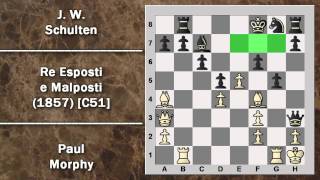 Partite Commentate di Scacchi 41 Morphy vs Schulten  Re Esposti e Malposti  1857 C51 [upl. by Aicyle]