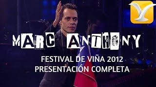 Marc Anthony  Festival de Viña del Mar 2012  Presentación Completa [upl. by Villiers]