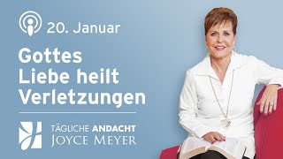 2001  GOTTES LIEBE HEILT VERLETZUNGEN ❤️🩹✨ – Tägliche Andacht von Joyce Meyer [upl. by Hodge]