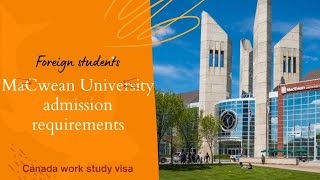 MacEwan University Canada  Admission Requirements In 2022 [upl. by Chemush37]