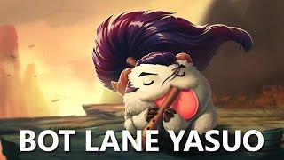 Bot Lane Yasuo Shenanigans [upl. by Haleemak]