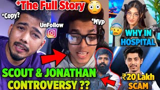 Jonathan amp Scout CONTROVERSY😱 The Full Story  Neyoo Ghatak Bhai Reply😳 Payal Gaming in Hospital🥺 [upl. by Erdnoed]