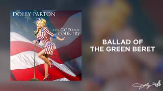 Dolly Parton  Ballad of the Green Beret Audio [upl. by Tella294]