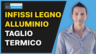 Infissi legno alluminio taglio termico  wwwblogbisacchiit [upl. by Krucik557]