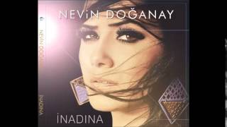 NEVİN DOĞANAY  Derdi Neydi 2015 İNADINA ALBÜMÜNDEN [upl. by Thetos]