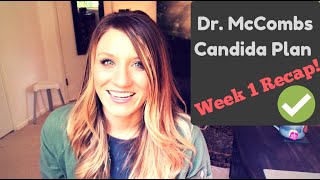 Dr McCombs Candida Plan Week 1 Recap [upl. by Soigroeg314]