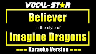 Believer Karaoke  Imagine Dragons Karaoke Version [upl. by Pippa]