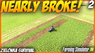 Close to Broke  Farm Sim 25 Zielonka Survival Challenge Lets Play pt 2 [upl. by Ondine578]