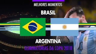 Melhores Momentos  Brasil 3 x 0 Argentina  Eliminatórias da Copa 2018  10112016 [upl. by Eiruam]