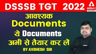 DSSSB 2022 Documents Required For Application Form  DSSSB E Dossier Documents Required for TGT [upl. by Sirk]