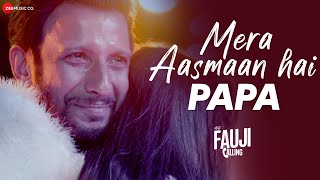 Mera Aasmaan Hai Papa  Mera Fauji Calling  Sharman Joshi Ranjha S Bidita B  Shalini Prateek S [upl. by Eimmak]