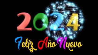 Feliz Año Nuevo 2024  Video originales y divertidas para felicitar el Año Nuevo [upl. by Soraya628]