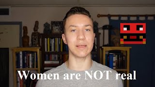 quot women are not real quot [upl. by Avat]