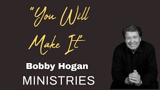 Bobby Hogan  quotYou Will Make Itquot [upl. by Sirrad]