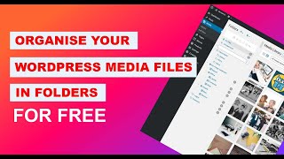 Organize Your WordPress Media Files in Folders For Free  2023 [upl. by Sanjiv239]