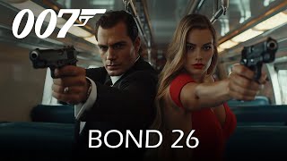 James Bond 26 2024 Movie  Henry Cavill Daniel Craig amp Margot Robbie  Updates amp Facts [upl. by Walburga459]